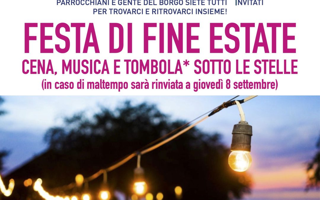 APPUNTAMENTO FINALE CON “I GIOVEDI’ DEL BORGO” E          LA FESTA DI ADDIO ALL’ESTATE  ALLA PARROCCHIA DI SAN GIOVANNI BATTISTA!!!!! GIOVEDI’ 1 SETTEMBRE ALLE  ORE 19,45!!