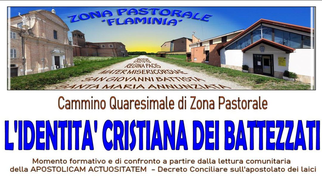 L’IDENTITA’ CRISTIANA DEI BATTEZZATI: cammino quaresimale formativo per i laici. Febbraio-marzo 23