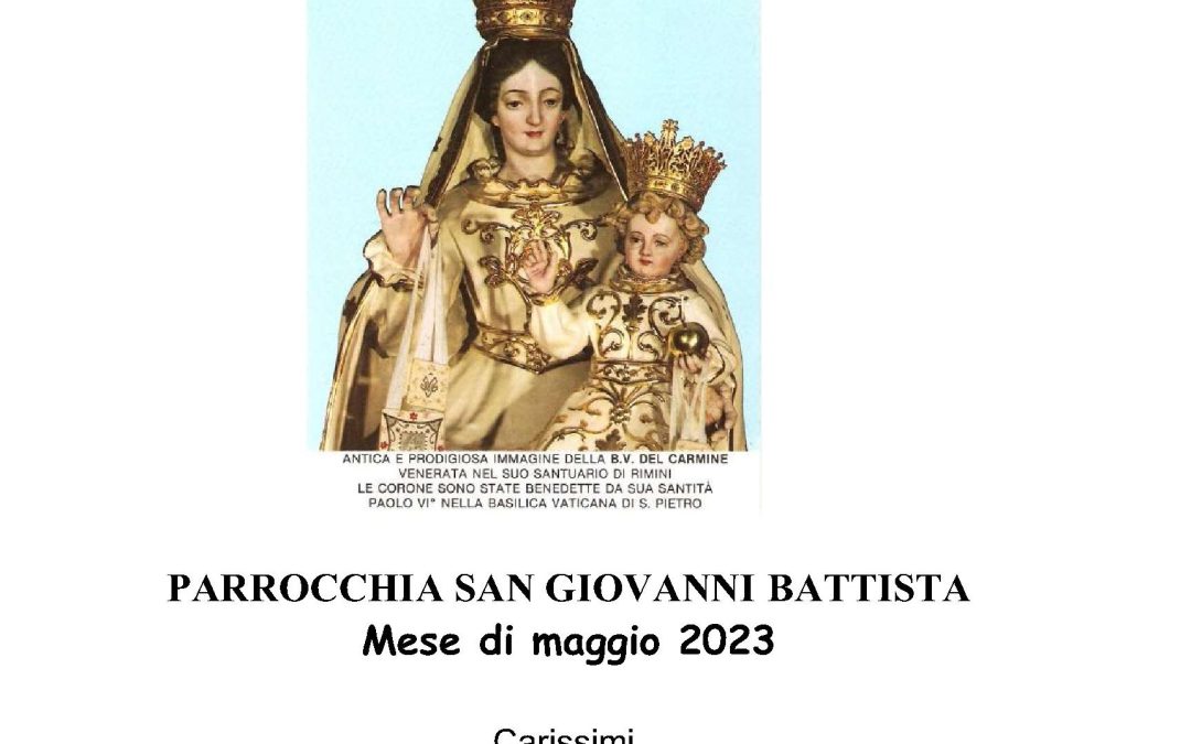 IL MESE DI MAGGIO A SAN GIOVANNI BATTISTA: INSIEME A MARIA SS.A PER LE STRADE DELLA PARROCCHIA