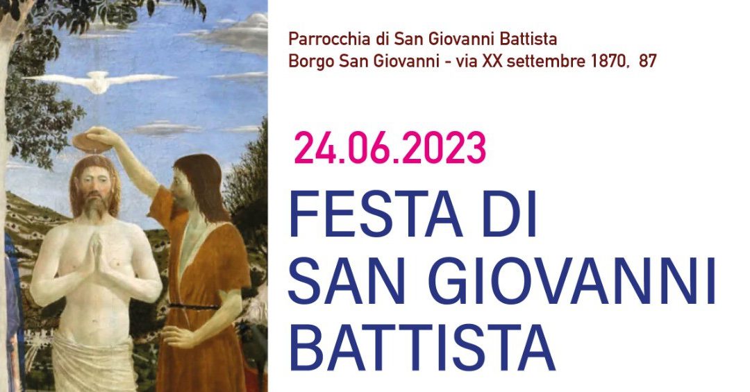 FESTA DELLA COMUNITA’ DI S. GIOVANNI BATTISTA – 24 GIUGNO 2023