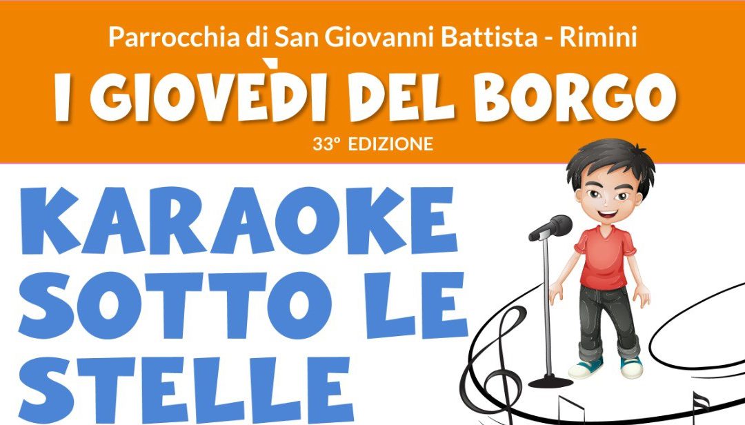 SANGIO E I “GIOVEDI’ DEL BORGO”!!!! NUOVO APPUNTAMENTO 25-7-24 “KARAOKE SOTTO LE STELLE”