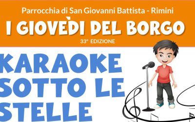 SANGIO E I “GIOVEDI’ DEL BORGO”!!!! NUOVO APPUNTAMENTO 25-7-24 “KARAOKE SOTTO LE STELLE”